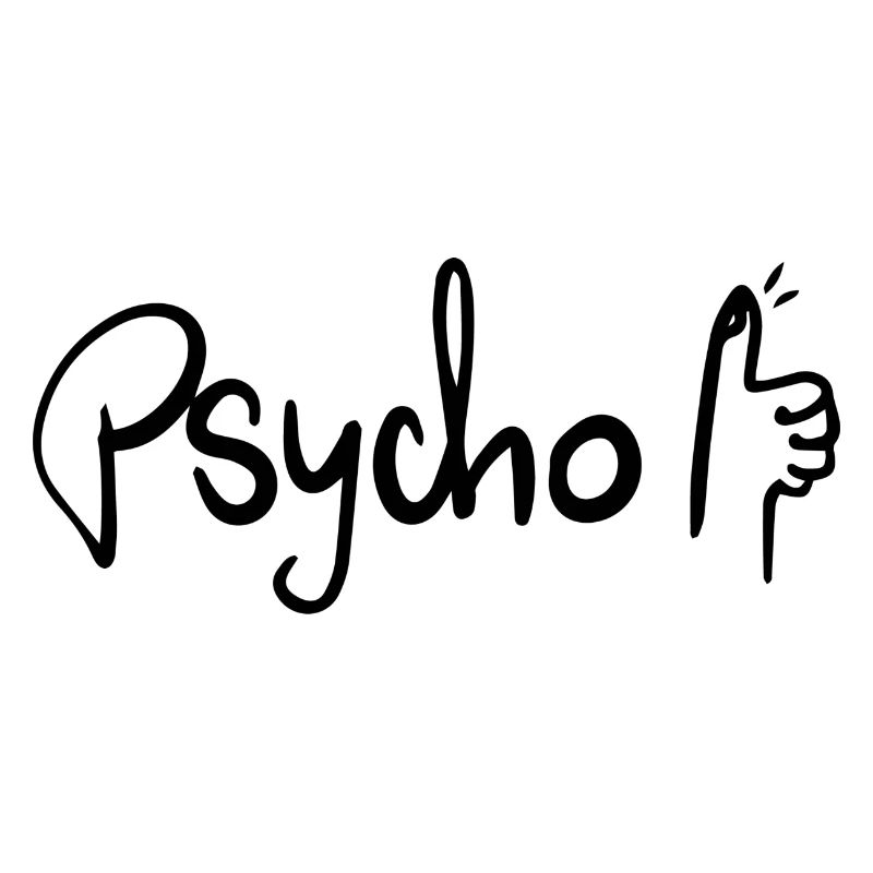 Psycho, Daumen nach oben