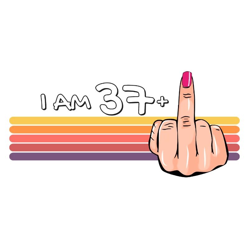 Ich bin 37 + 1 Mittelfinger-Shirt Ich bin 37 plus,