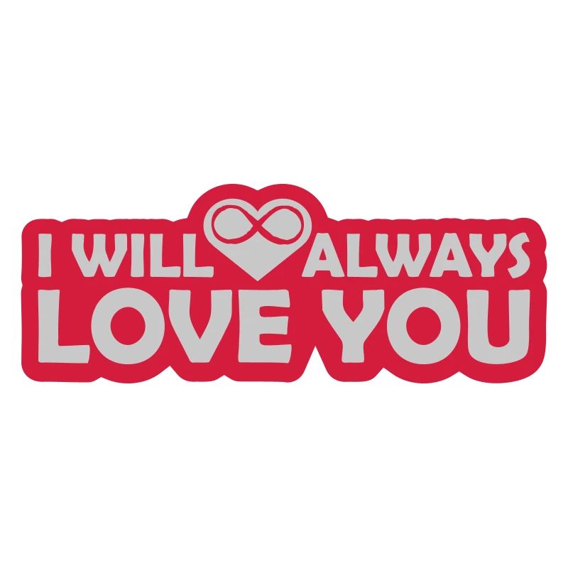I will always love