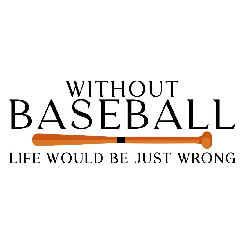 Sans le baseball, la vie serait tout simplement mauvaise