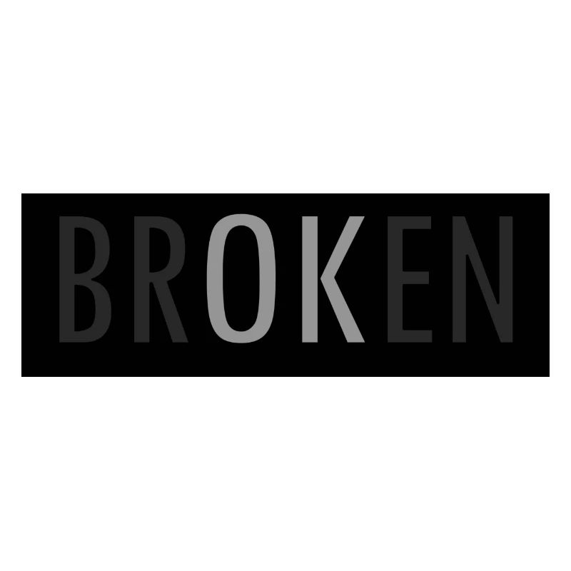 Broken