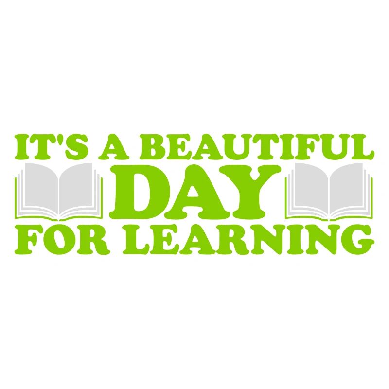 beautiful day for learning