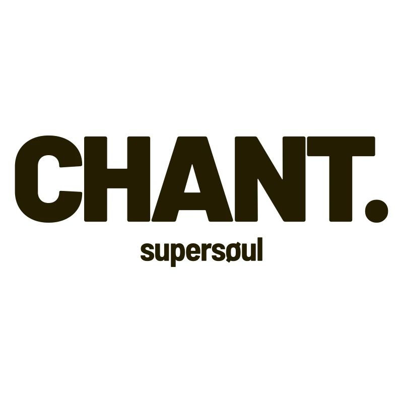 CHANT. by supersoul