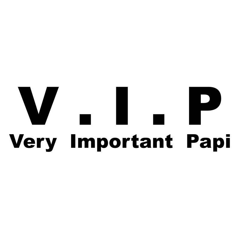 VIP - Very Important Papi, papy