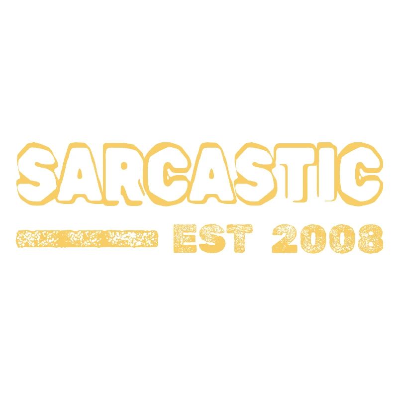 Sarcastic 2008