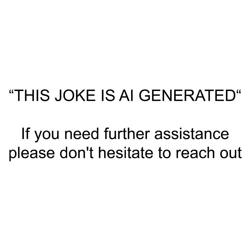 This joke is ai generated