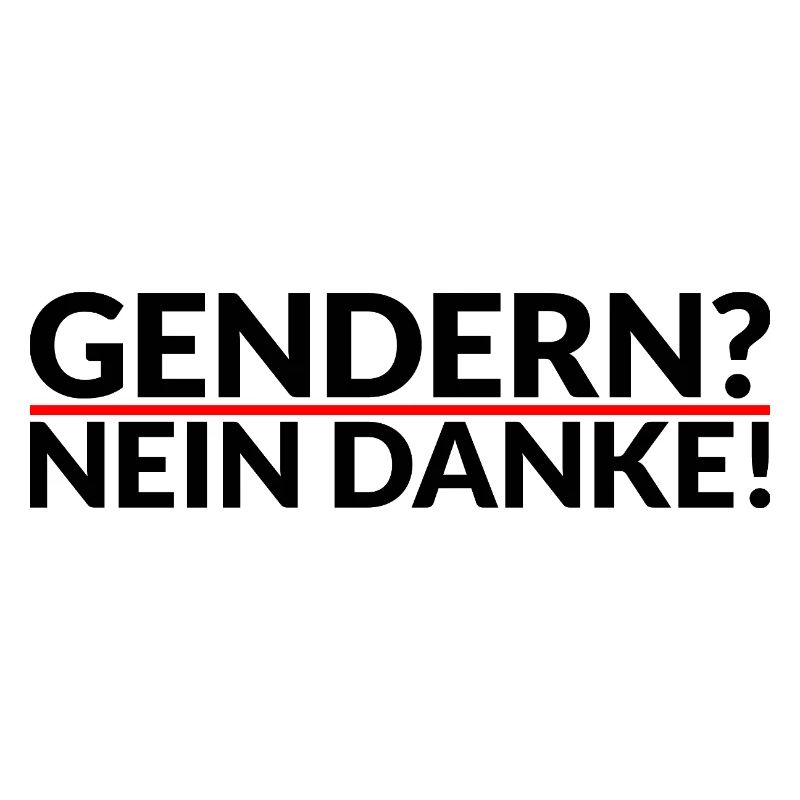 Gendern - Nein Danke