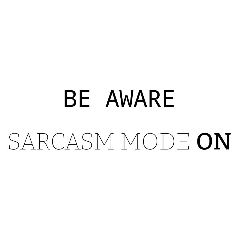 Mode sarcasme activé