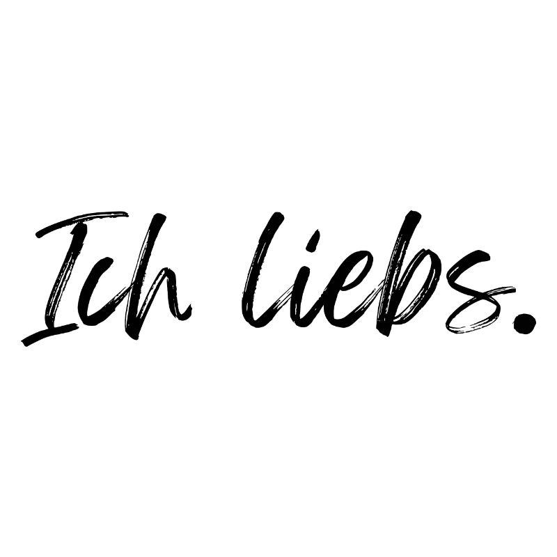 Ich liebs
