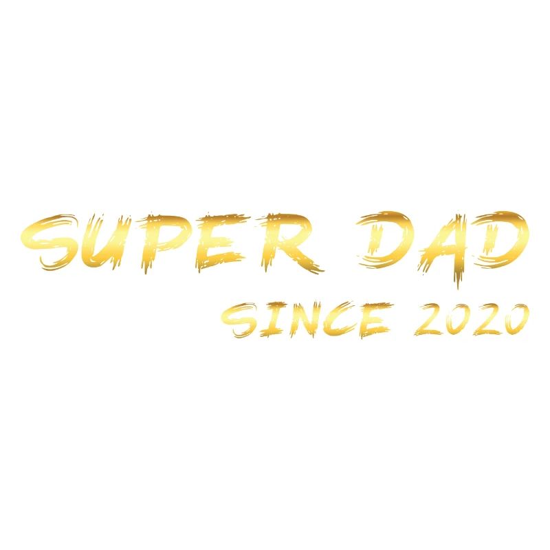 Super Dad since 2020