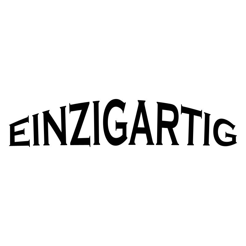 einzigartig