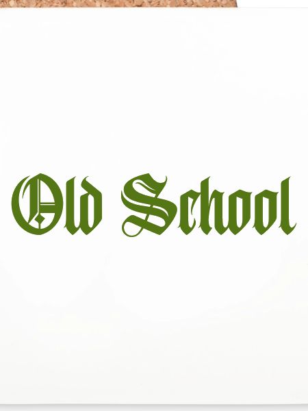 old school