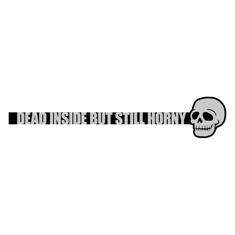 dead inside but horny
