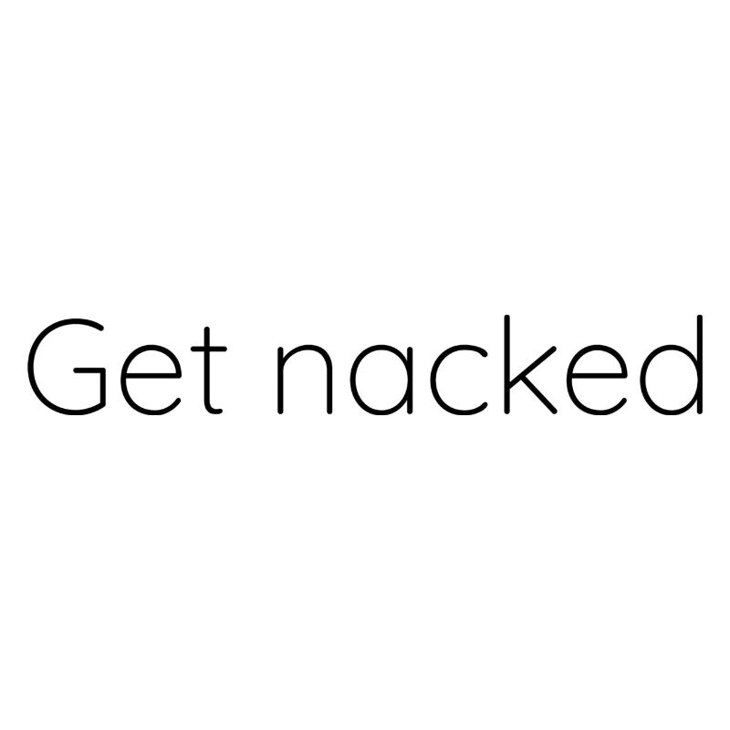 Get nacked