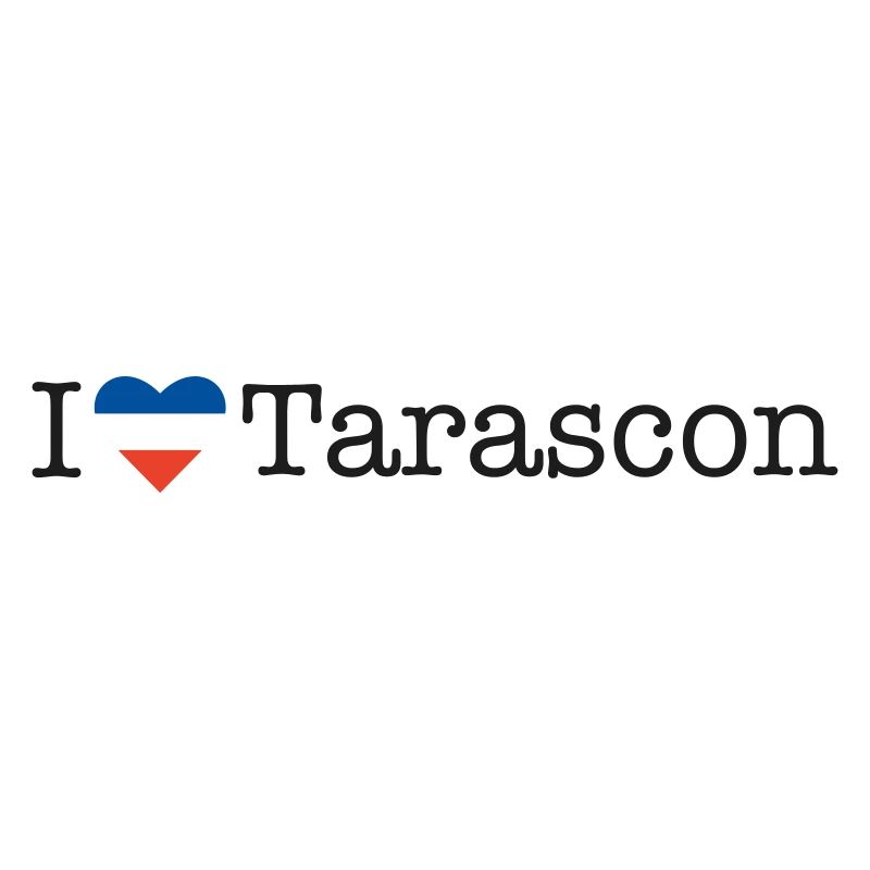 I love Tarascon