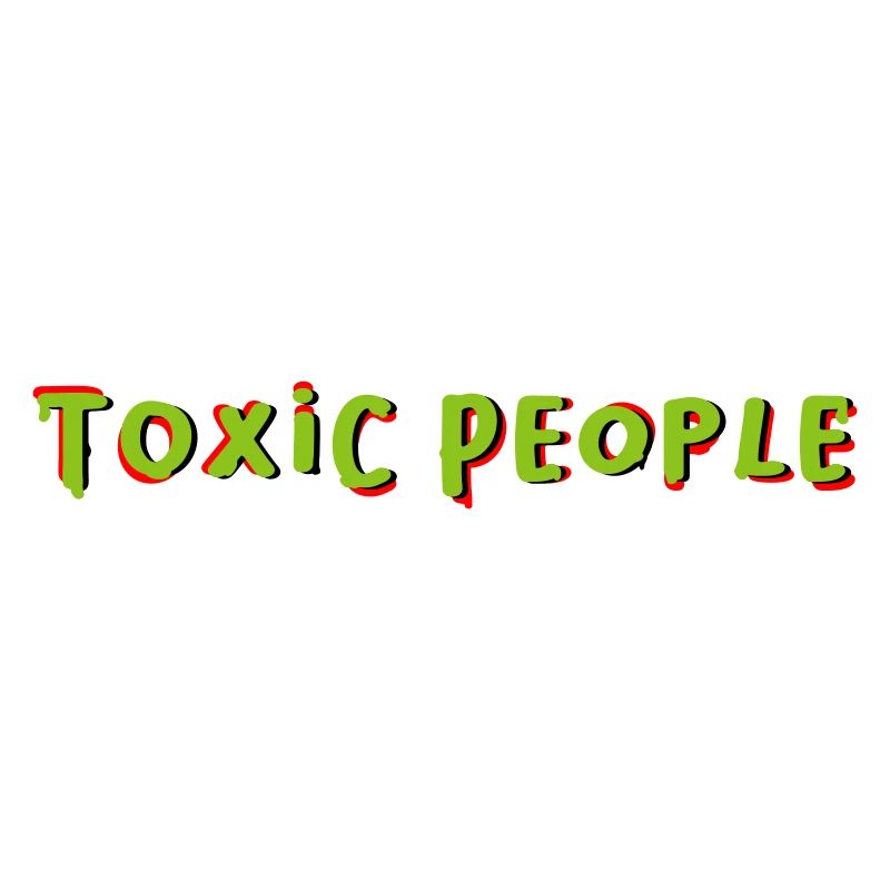 Toxic People