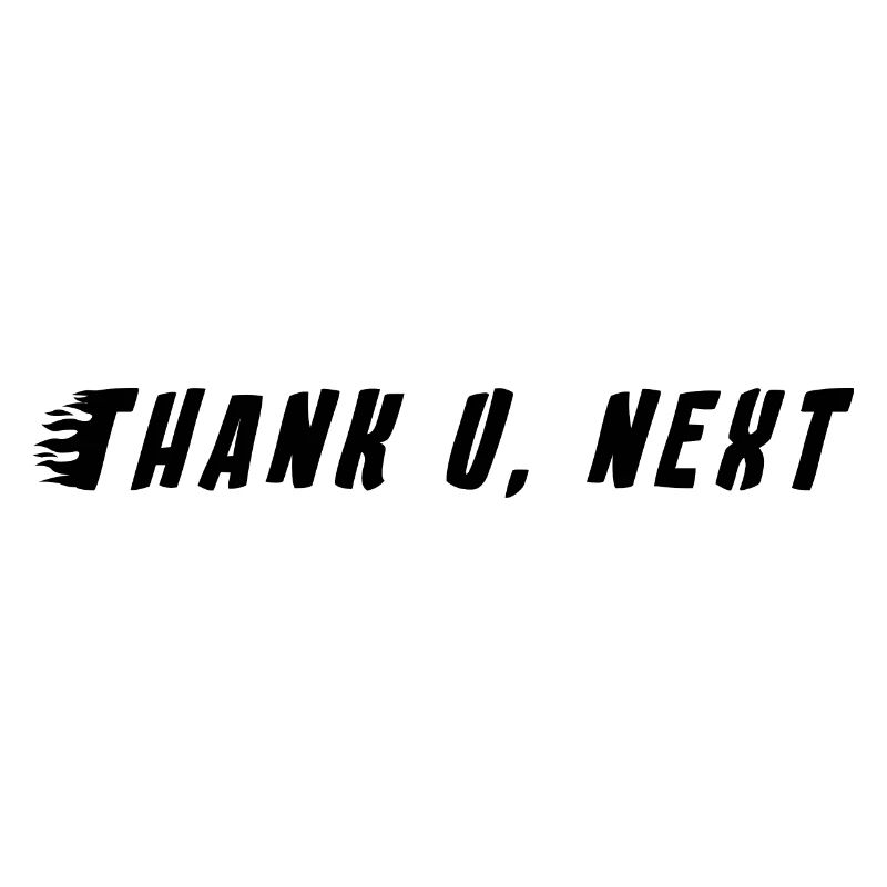 Phrase Thank you, next Ariana black fire
