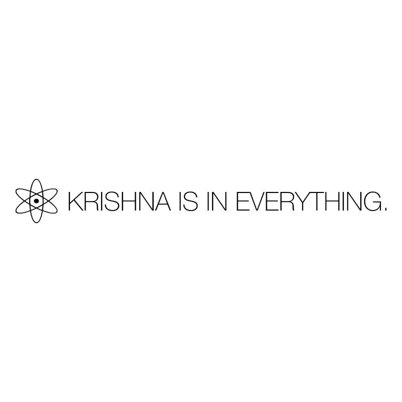 Krishna is in everthing