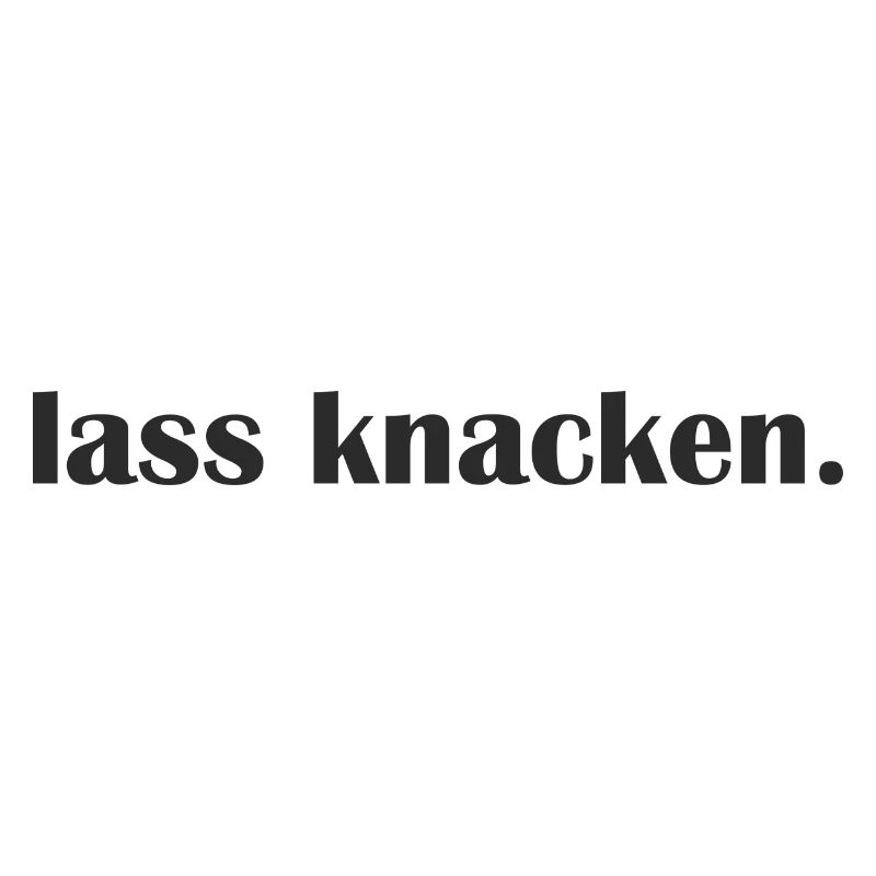 Lass knacken