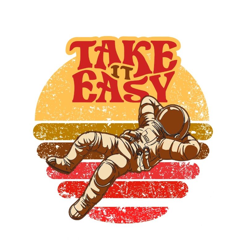 Take is Easy Retro Astronaut chills