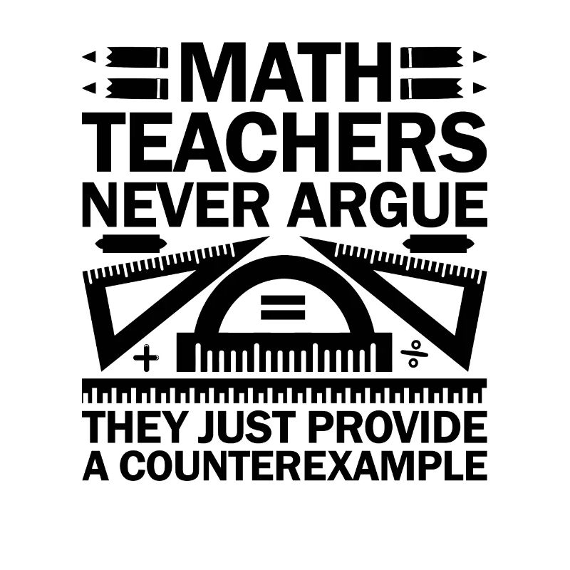 Math Teacher School Teacher Funny Maths Teachers S
