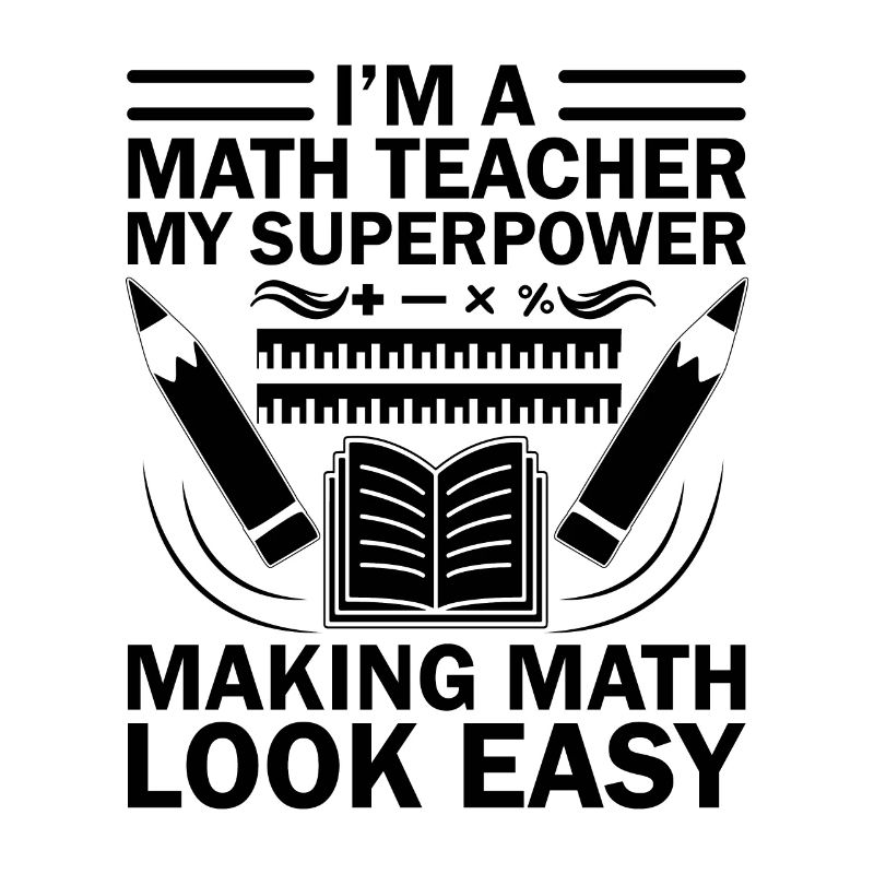 Math Teacher School Teacher Funny Maths Teachers S
