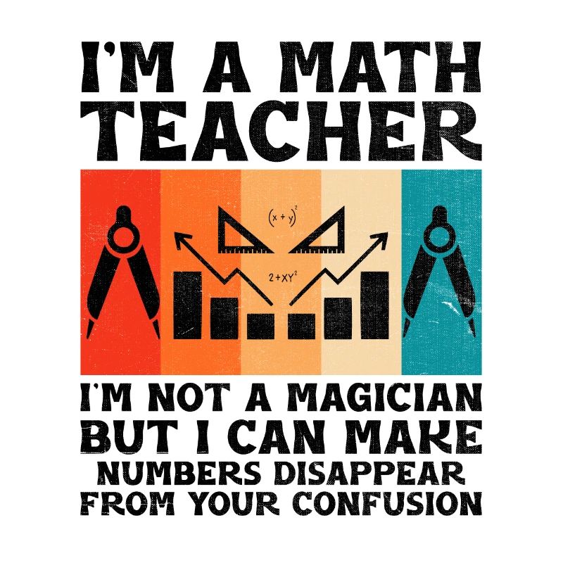 Math Teacher School Teacher Funny Maths Teachers S