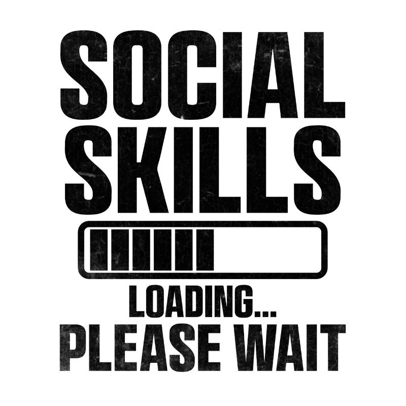 Social Skills Loading Please Wait Sayings For