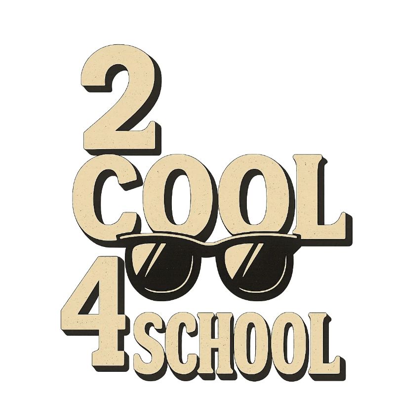 2 cool 4 Schule