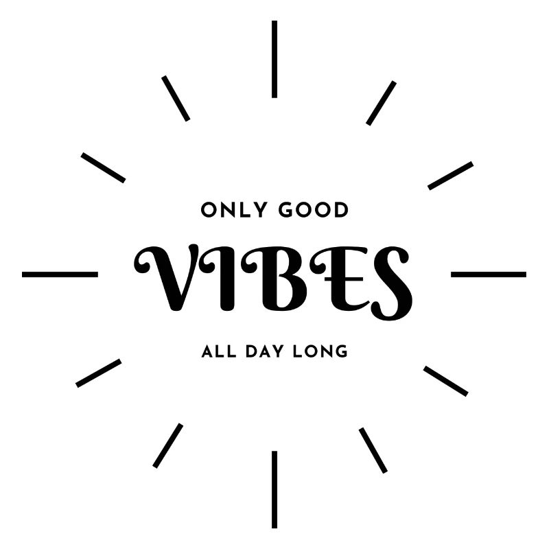 only good vibes