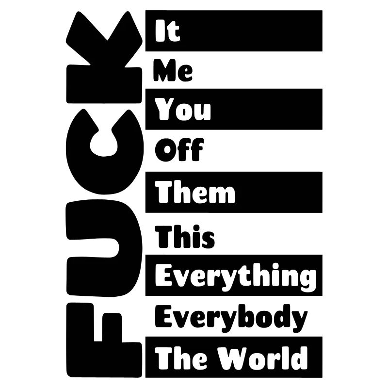 F**k tout #