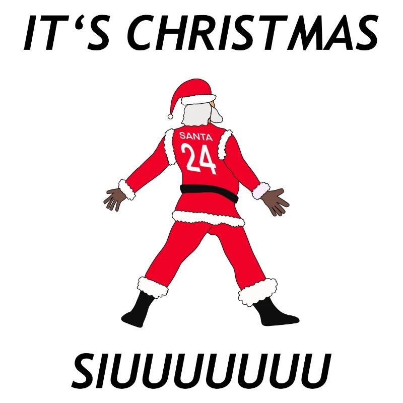 IT’ CHRISTMAS SIUUUUU