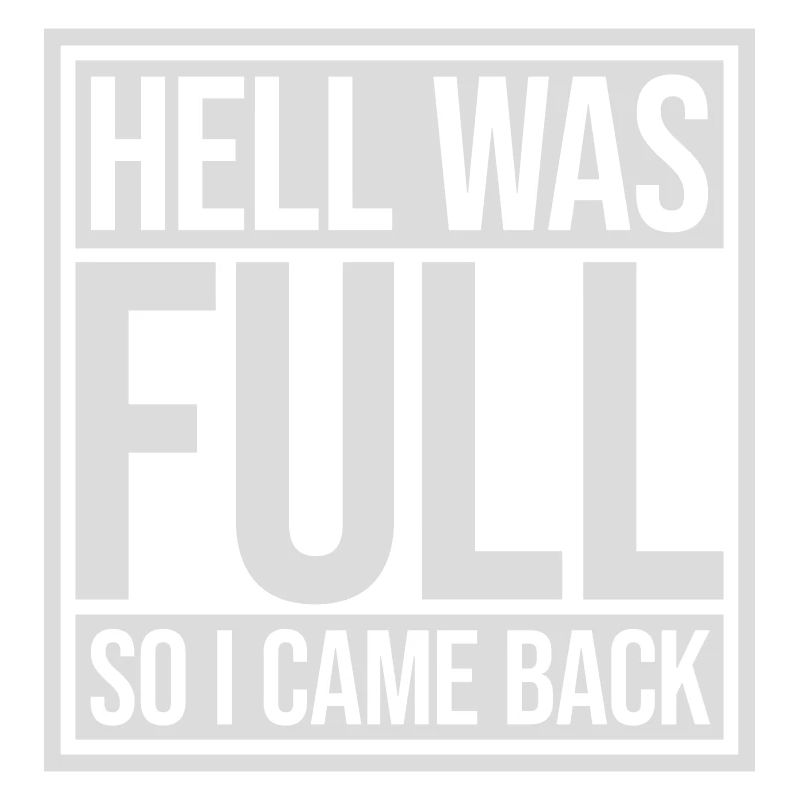 hell was full Zitat