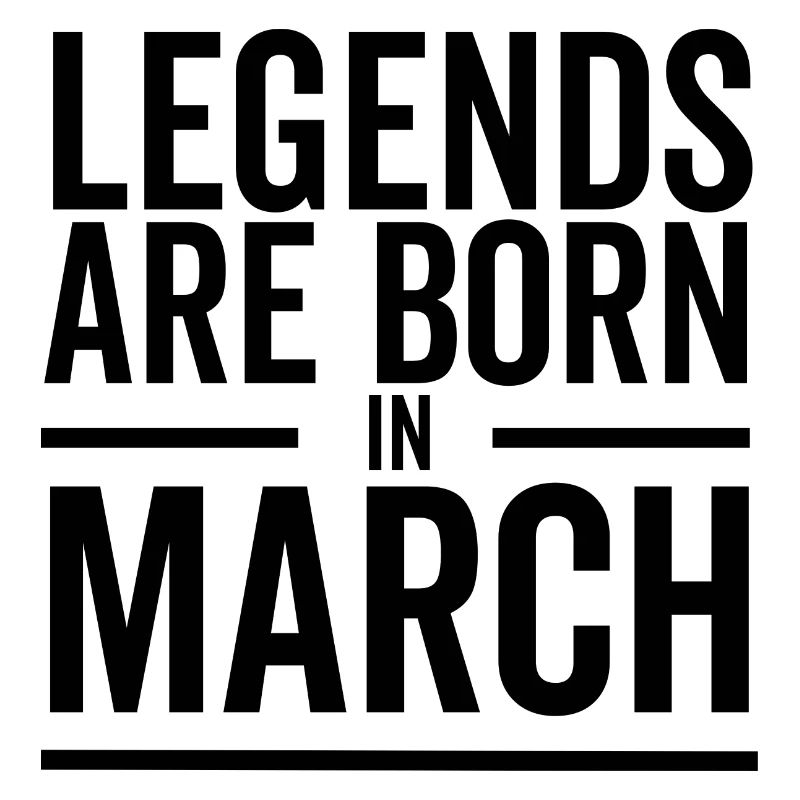 Legends Are Born in March