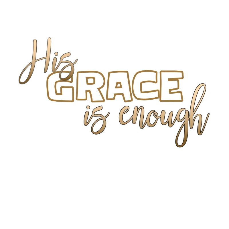 Christian Design His Grace is Enough