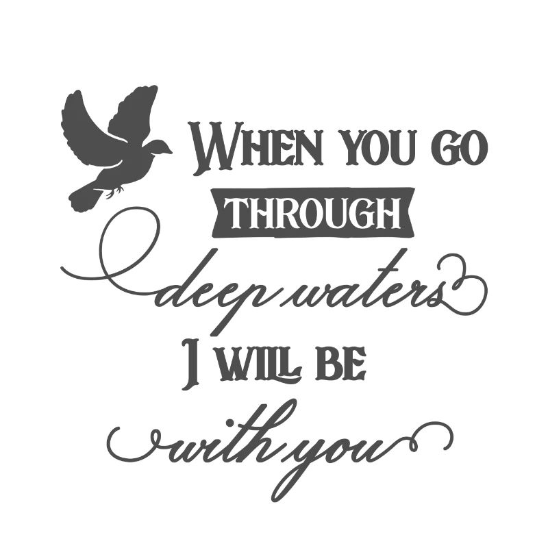 Christian Design When You Go Through Deep Waters