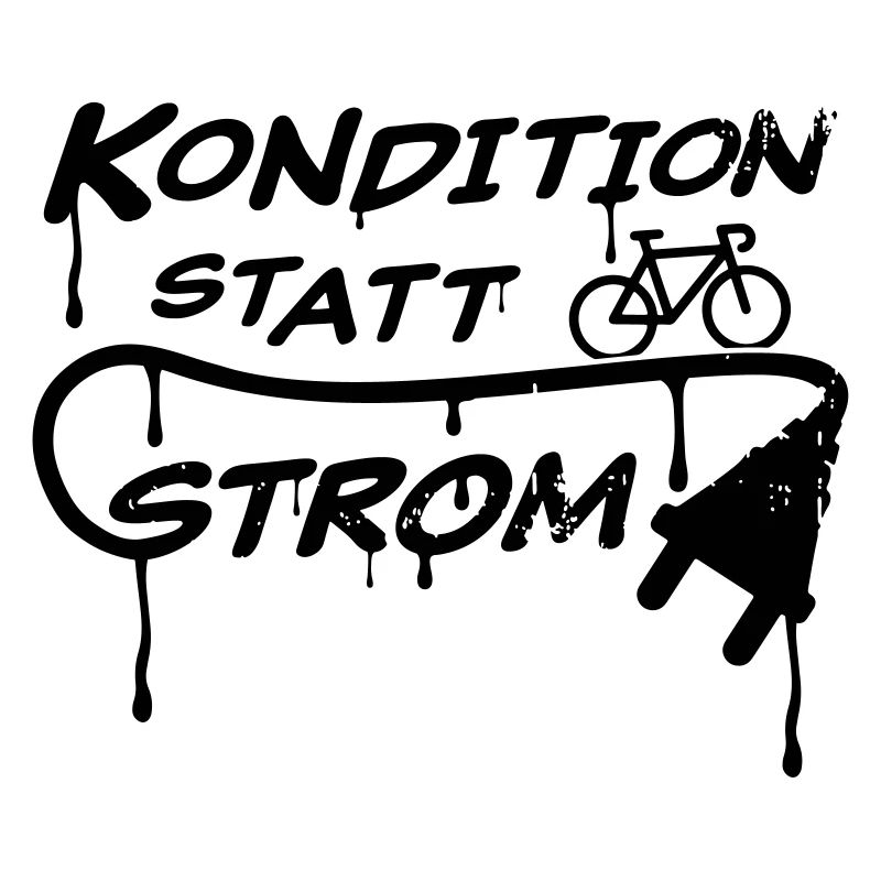 KONDITION STATT STROM