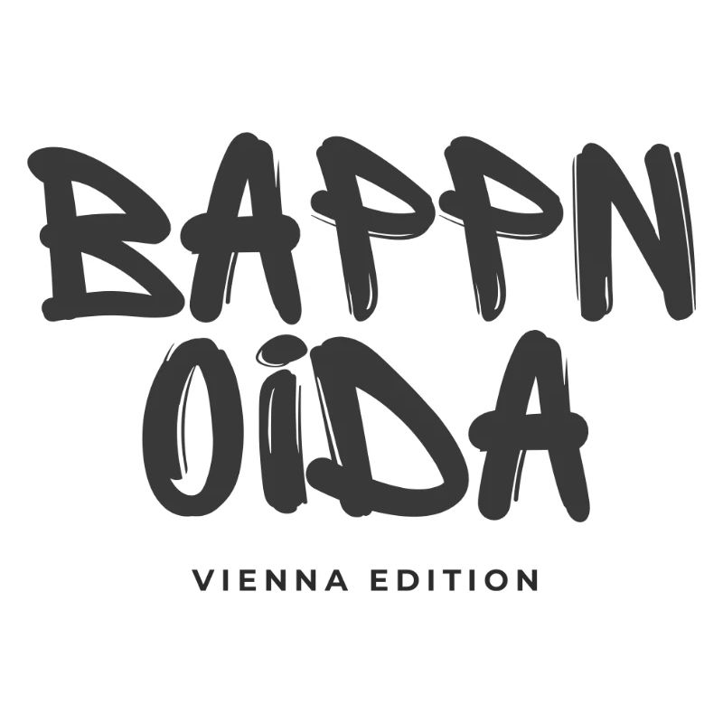Bappn oida - Vienna Edition