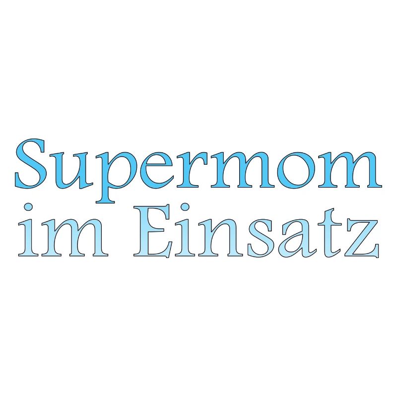 Supermom im Einsatz