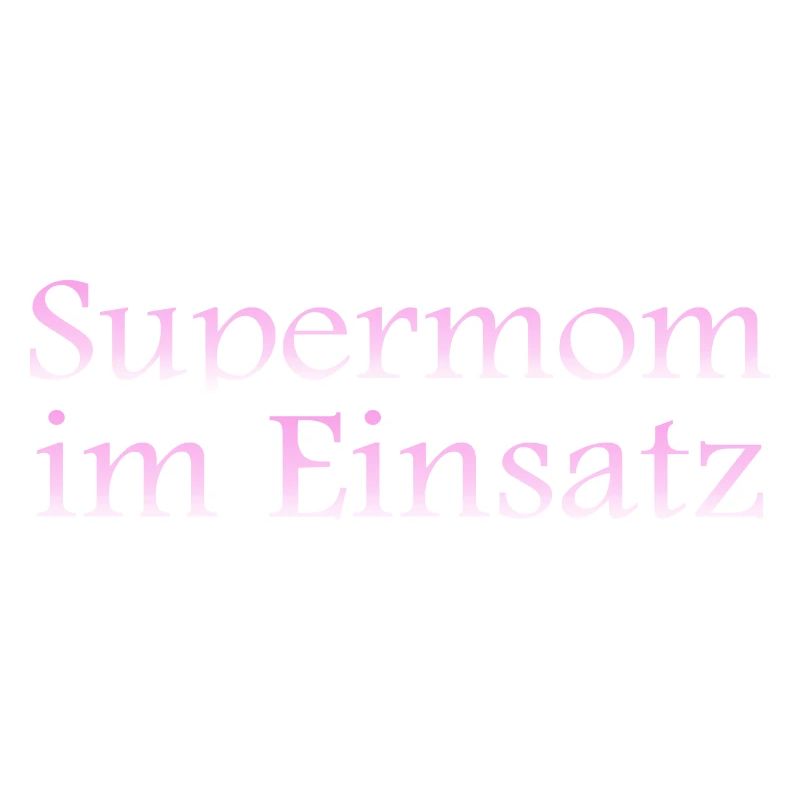 Supermom im Einsatz