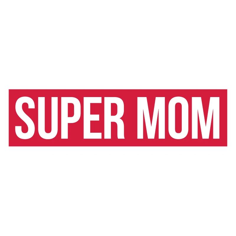 SUPER MOM