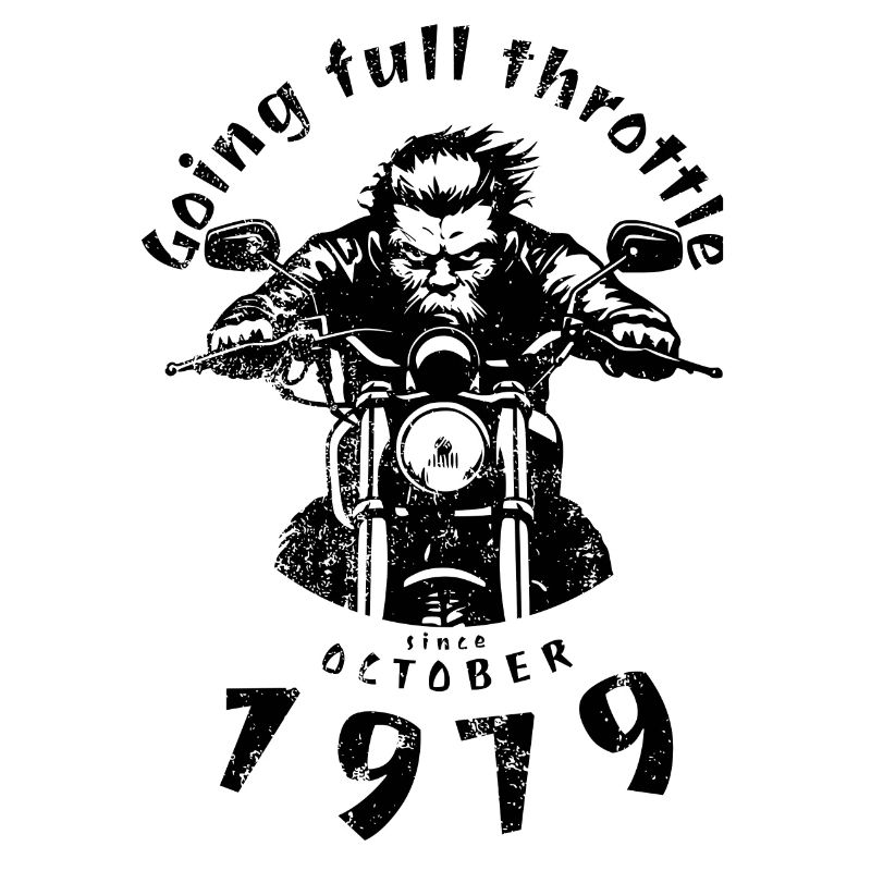 45. Birthday Going full throttle since 10/1979