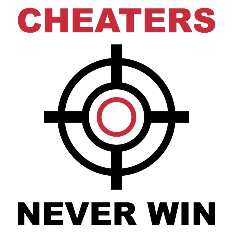 Cheaters Never Win
