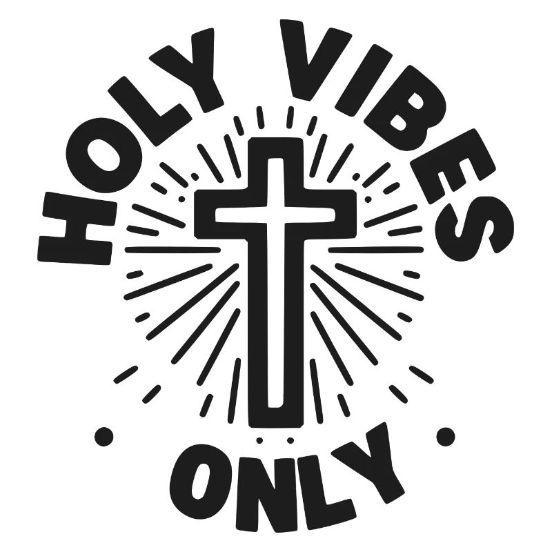 Holy Vibes Only