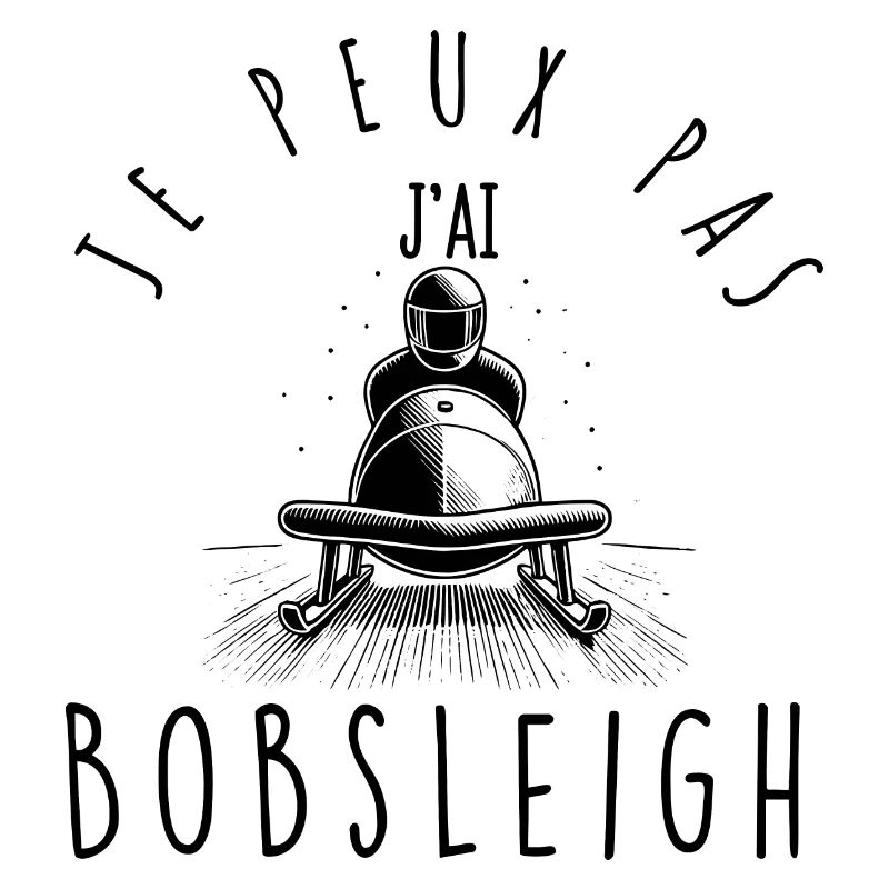 I can't, I have Bobsleigh