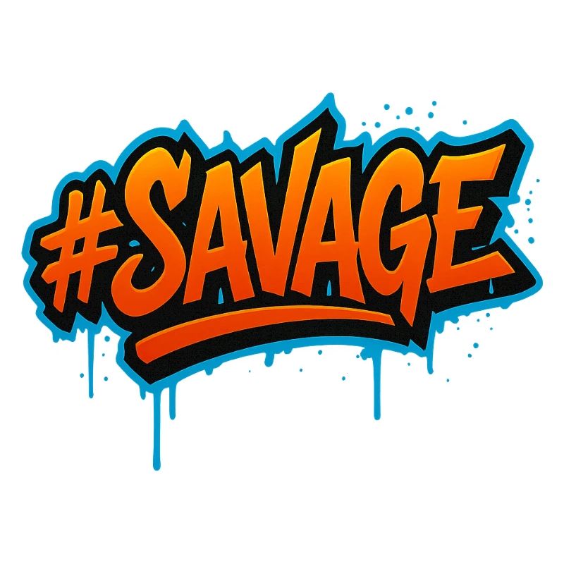 #SAVAGE Graffiti Design