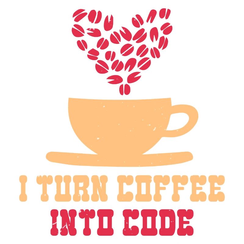 I TURN COFFEE INTO CODE FUNNY