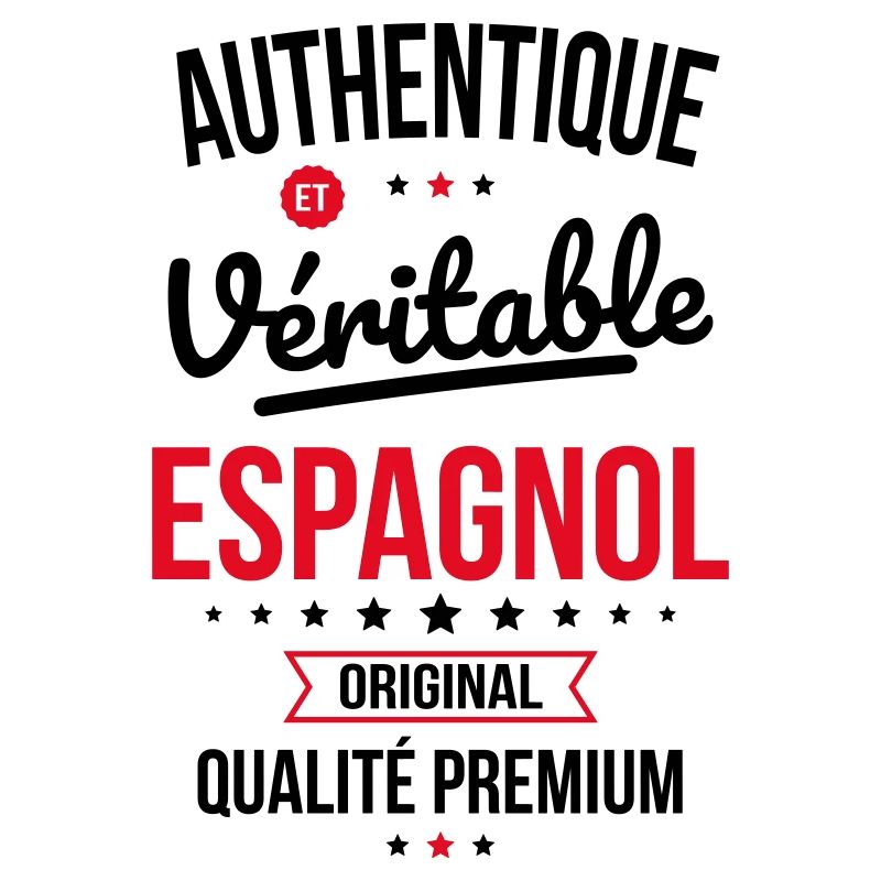 Authentique et véritable Espagnol - Original