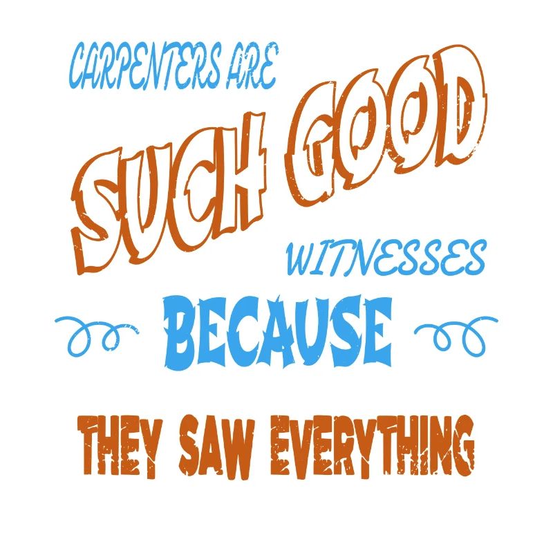 carpenter quotes tshirts statement