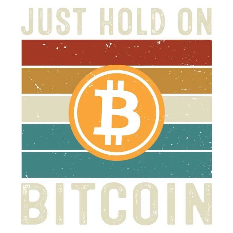 Just Hold on Bitcoin